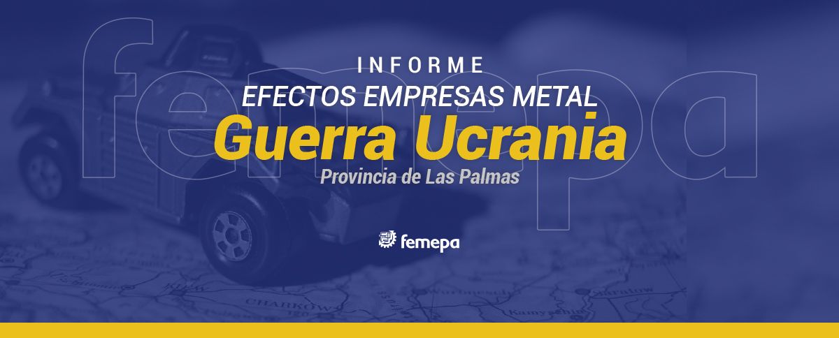 El 64% de las empresas del metal de Las Palmas están afectadas por la guerra de Ucrania
