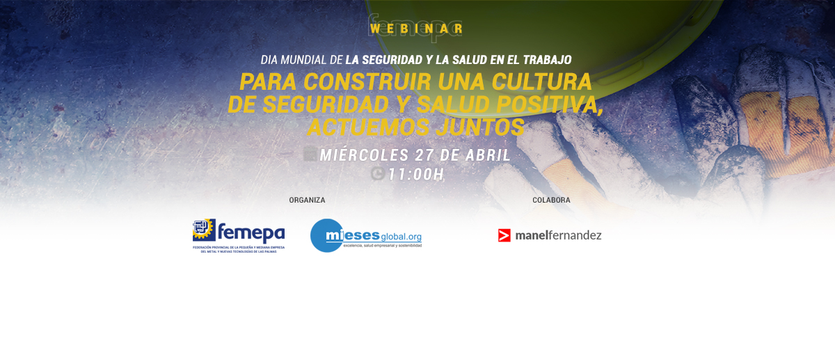 Femepa organiza un evento presencial y online por el Día Mundial de la Seguridad y Salud en el Trabajo
