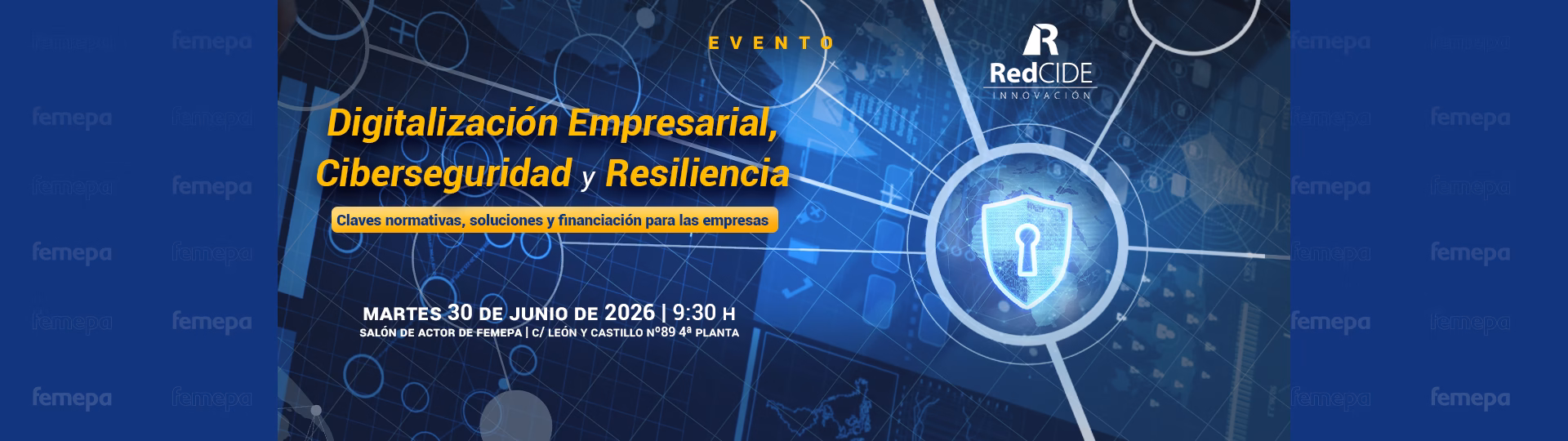 Jornada de digitalización Empresarial, Ciberseguridad y Resiliencia: claves normativas, soluciones y financiación para las empresas